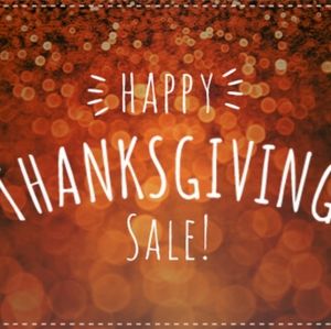 Thanksgiving Sale!!!